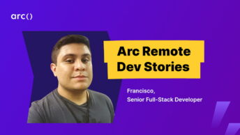 Arc Remote Dev Stories Francisco Brazil Arc.dev case study developer hiring remote