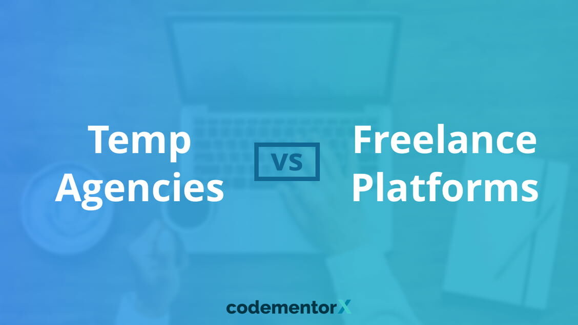 temp agencies vs freelance platforms for recruiting developers